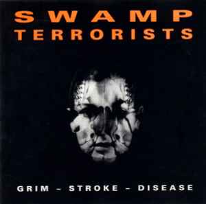 Swamp Terrorists - Grim - Stroke - Disease album cover
