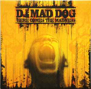 DJ Mad Dog - Here Comes The Madness album cover