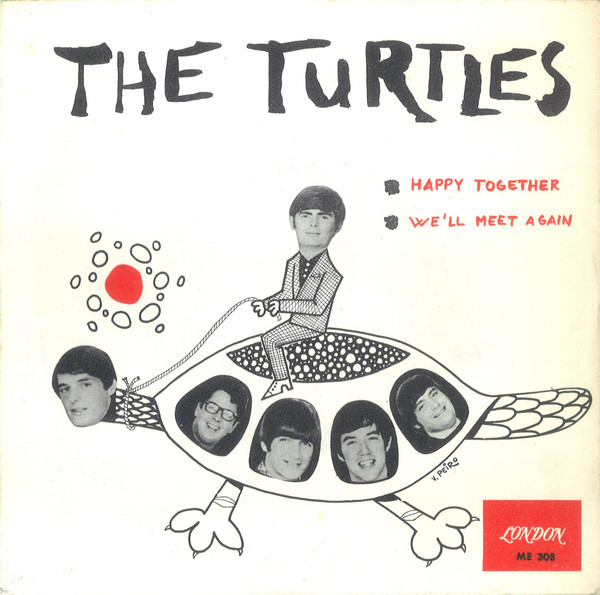 The Turtles – Happy Together / We'll Meet Again (1967, Vinyl