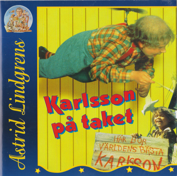 Karlsson på taket flyger igen av Astrid Lindgren - Nedimo