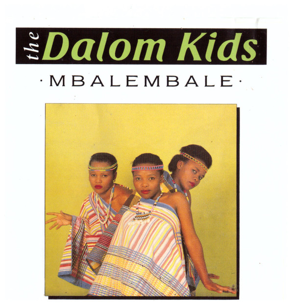 Album herunterladen The Dalom Kids - Mbalembale