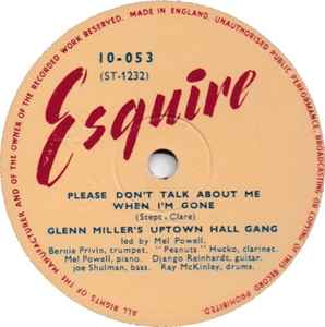 Glenn Miller's Uptown Hall Gang - Please Don't Talk About Me When I'm Gone / Someday Sweetheart album cover