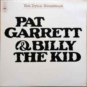 Bob Dylan - Pat Garrett & Billy The Kid album cover