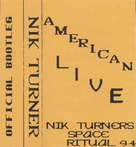 Larry Belmont Ilegible Destreza Nik Turner – Nik Turners Space Ritual 94 - American Live (1995, Cassette) -  Discogs
