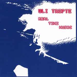 Uli Trepte - Real Time Music album cover