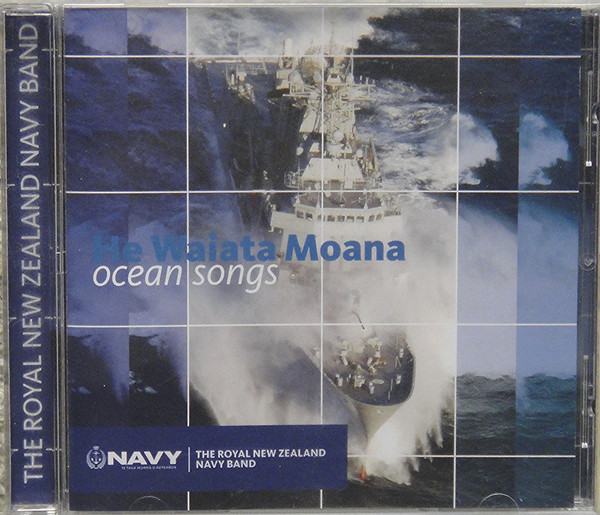 Album herunterladen The Band Of The Royal New Zealand Navy - He Waiata Moana Ocean Songs