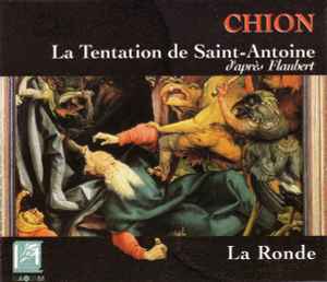 La Tentation De Saint-Antoine / La Ronde - Michel Chion