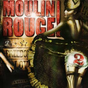 lataa albumi Various - Moulin Rouge 2 Music From Baz Luhrmanns Film