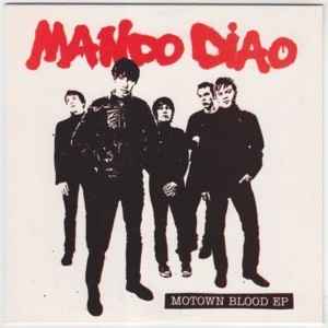 Mando Diao – Motown Blood EP (2002, Vinyl) - Discogs