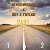 Kwame Mulzz feat. Jayrehmigade x Roy (87) x Taylor (24) - Part 1 & 2