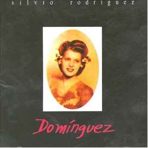 Silvio Rodríguez - Dominguez