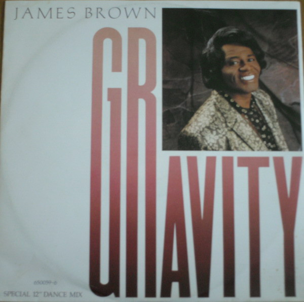 James Brown – Gravity (1986, Vinyl) - Discogs