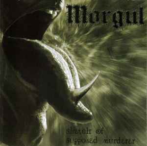 Morgul - Sketch Of Supposed Murderer album cover