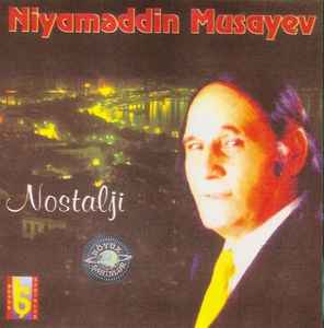 Niyaməddin Musayev – Nostalji (2008, CD) - Discogs