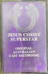 Cover of Jesus Christ Superstar (Original Australian Cast Recording), 1972, Cassette