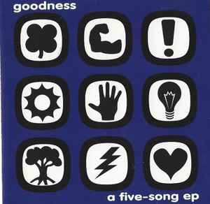 Goodness - A Five-Song Ep