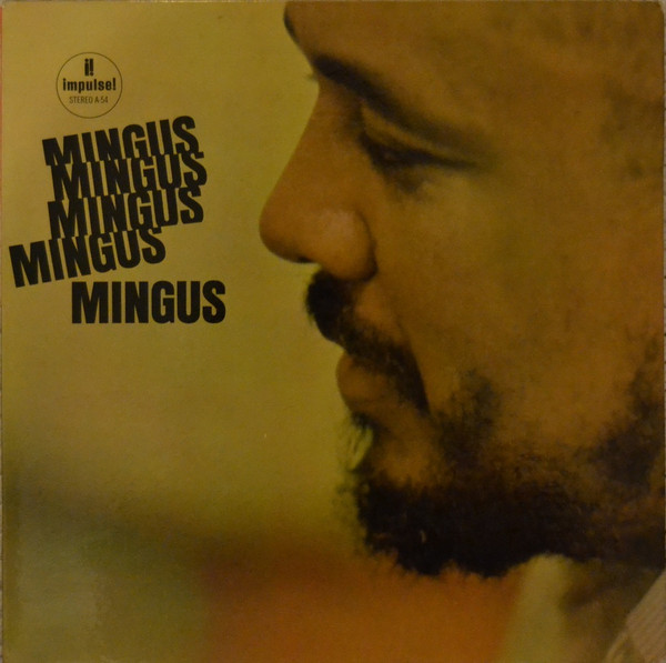 Charles Mingus – Mingus Mingus Mingus Mingus Mingus (1964, Vinyl 