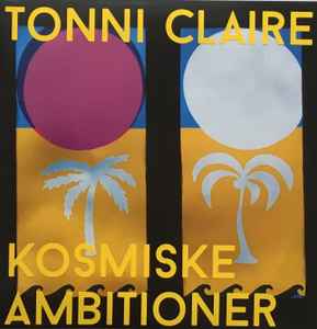 Kosmiske Ambitioner - Tonni Claire
