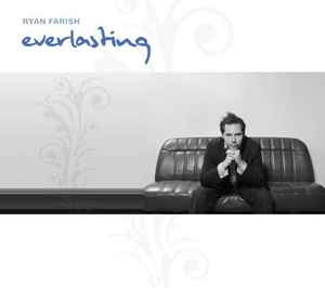 Ryan Farish - Everlasting