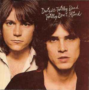 Dwight Twilley Band - Twilley Don't Mind album cover