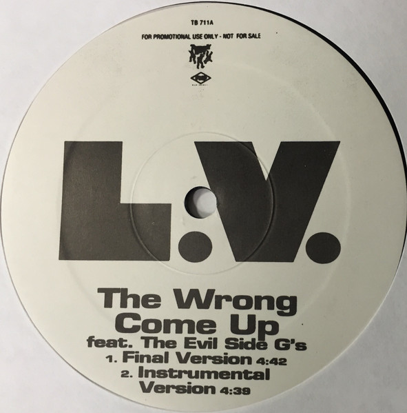 L.V. Feat. The Evil Side G's – The Wrong Come Up / Gangsta's