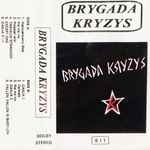 Cover of Brygada Kryzys, , Cassette