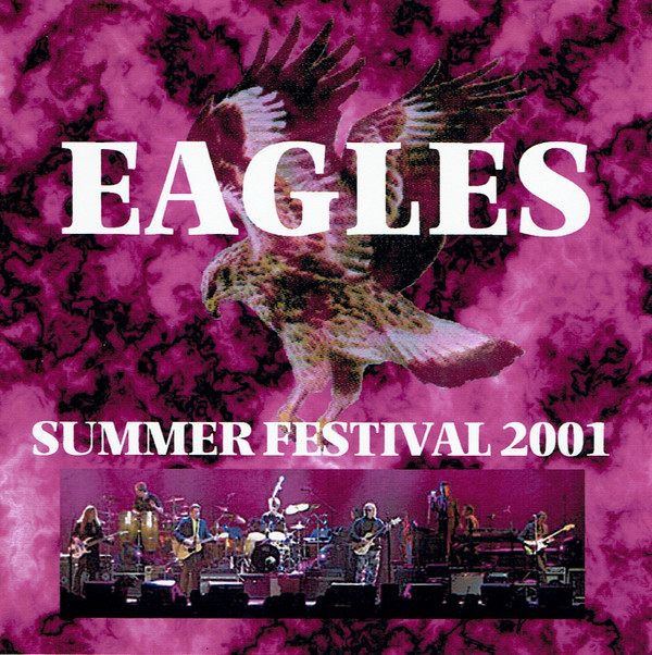 lataa albumi Eagles - Summer Festival 2001