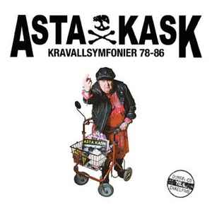 Kravallsymfonier 78-86 - Asta Kask