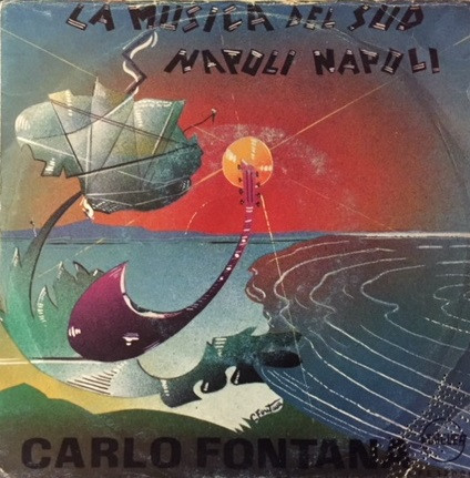 baixar álbum Carlo Fontana - La Musica Del Sud Napoli Napoli