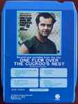 Cover of Soundtrack Recording From The Film : One Flew Over The Cuckoo's Nest, 1975, 8-Track Cartridge