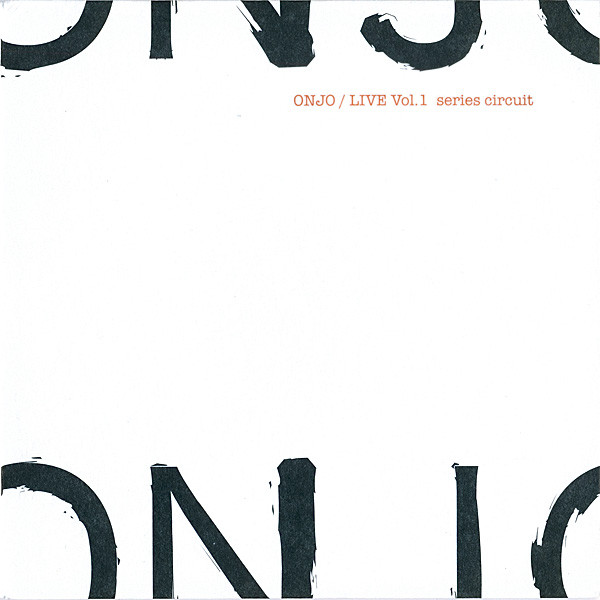 ONJO – Live Vol. 1 Series Circuit (2007, CD) - Discogs