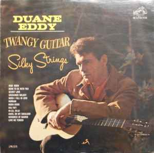 Duane Eddy Twangy Guitar Silky Strings 1965 Vinyl Discogs