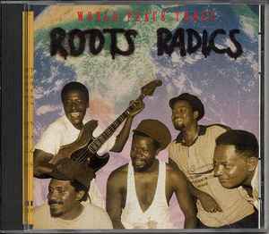 The Roots Radics - World Peace Three