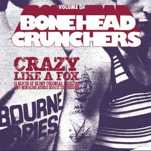 Bonehead Crunchers Volume 5 - Various