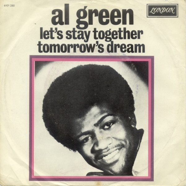 Al Green - Let's Stay Together / Tomorrow's Dream | Releases