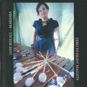 Jane Boxall - ~ Marimba Zero To Eight Mallets album cover