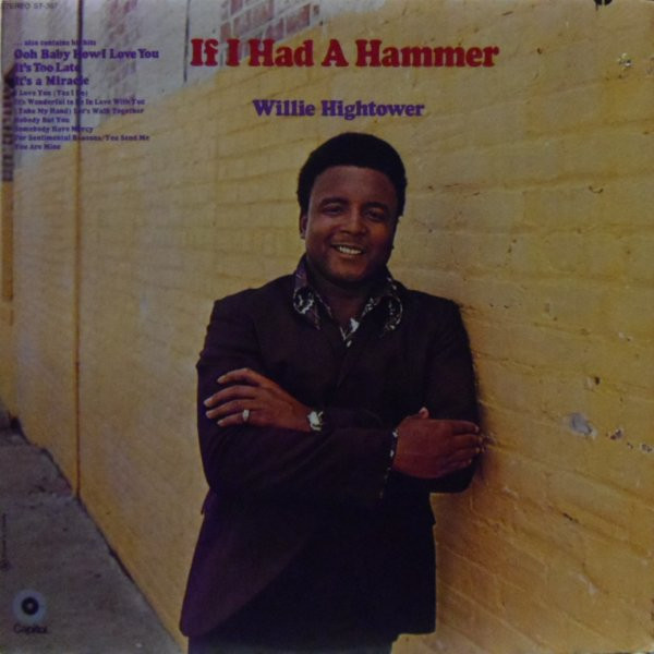 Willie Hightower – If I Had A Hammer (1969, Vinyl) - Discogs