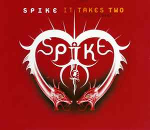 Spike - It Takes Two (Deeper Love)