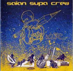 Saïan Supa Crew - KLR