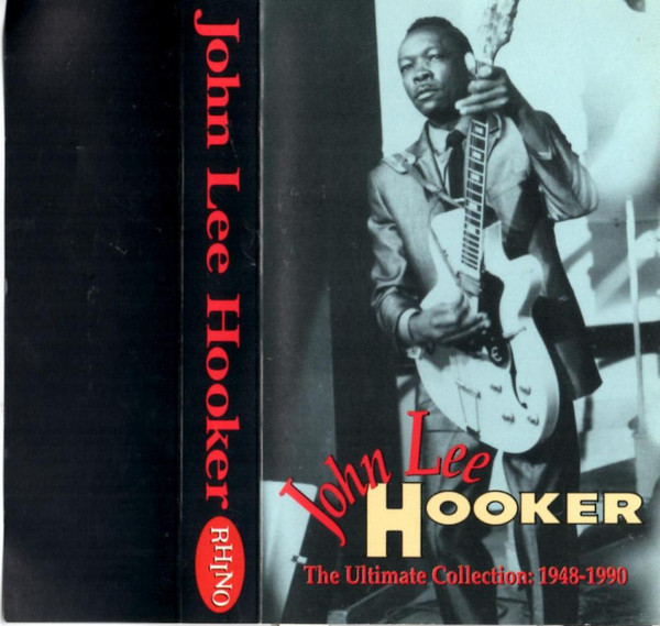 John Lee Hooker - The Ultimate Collection: 1948-1990 | Releases 