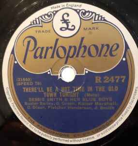 Bessie Smith & Her Blue Boys – There'll Be A Hot Time In The Old