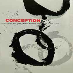 Miles Davis / Stan Getz / Gerry Mulligan / Lee Konitz / Sonny Rollins / Zoot Sims - Conception