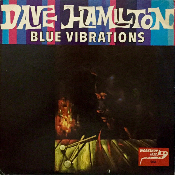 Dave Hamilton – Blue Vibrations (1963, Vinyl) - Discogs