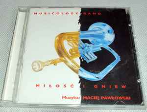 Musicology Band - Miłość I Gniew album cover