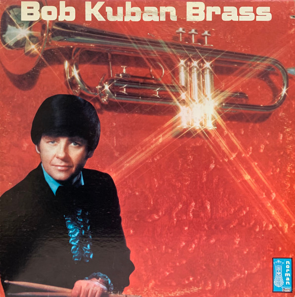 Bob Kuban Brass – Bob Kuban Brass (1975, Vinyl) - Discogs