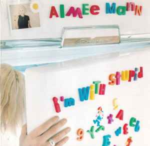 I'm With Stupid - Aimee Mann