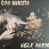 Cop Warmth - Self Harm