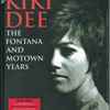 Kiki Dee - The Fontana And Motown Years