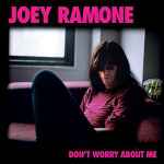 Cover of Don't Worry About Me, 2014-10-14, CD