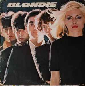 Blondie – Blondie (1978, Vinyl) - Discogs